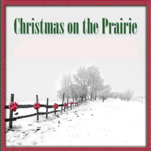 Christmas on the Prairie